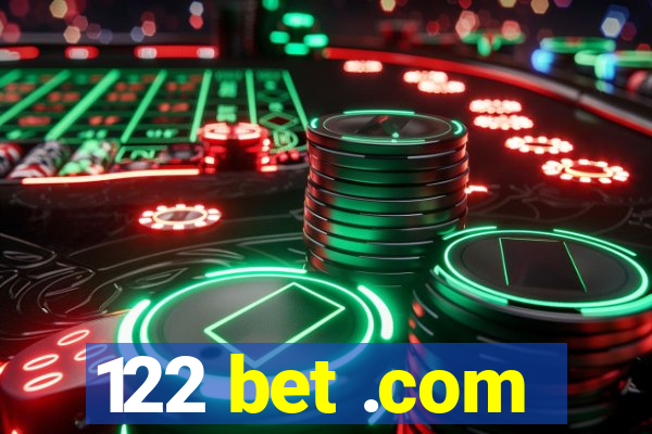 122 bet .com